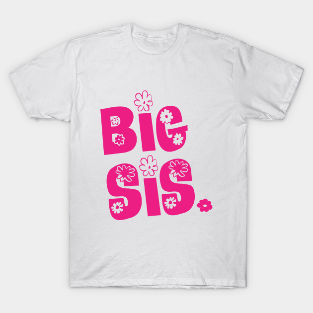 Big Sister Shirt Big Sis Shirt Big Sister Big Sis Big Sister Outfit Big Sister Tee